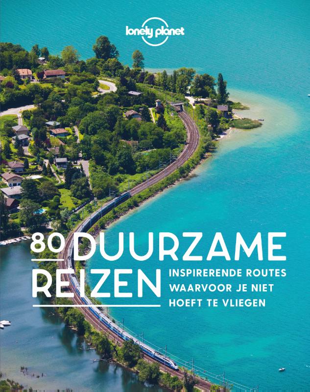 80 Duurzame reizen / Lonely planet