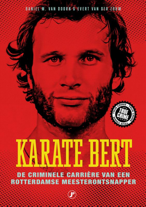 Karate Bert / True Crime
