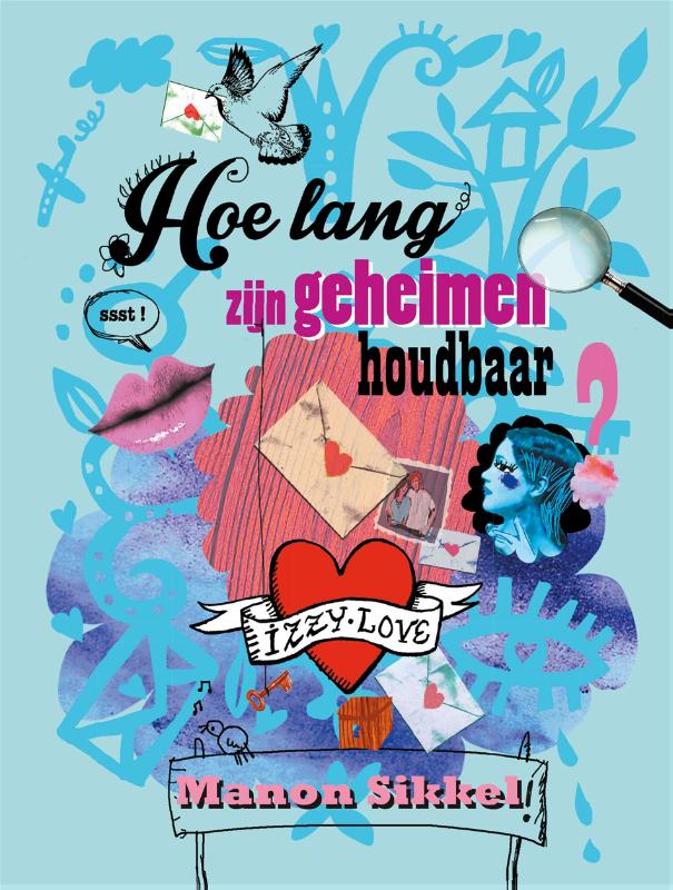 Hoe lang zijn geheimen houdbaar? / IzzyLove