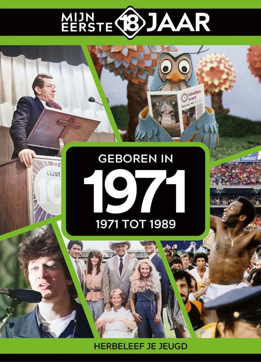 Geboren in 1971 / Mijn eerste 18 jaar