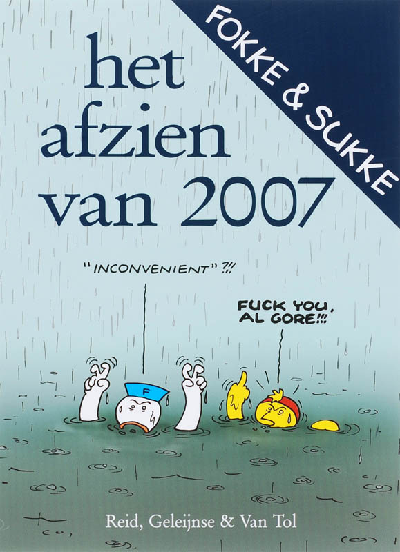 Fokke & Sukke / Het afzien van 2007 / Fokke & Sukke