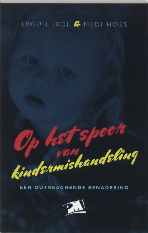 Op het spoor van kindermishandeling / PM-reeks