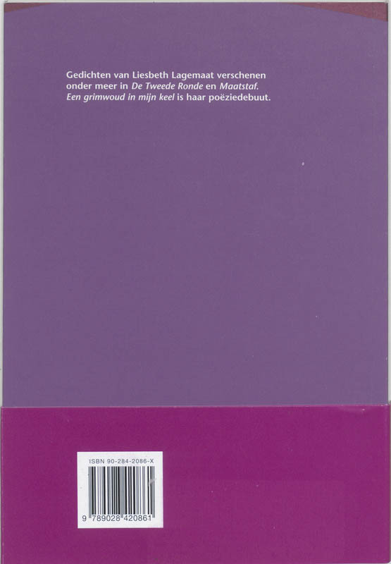 Een grimwoud in mijn keel achterkant