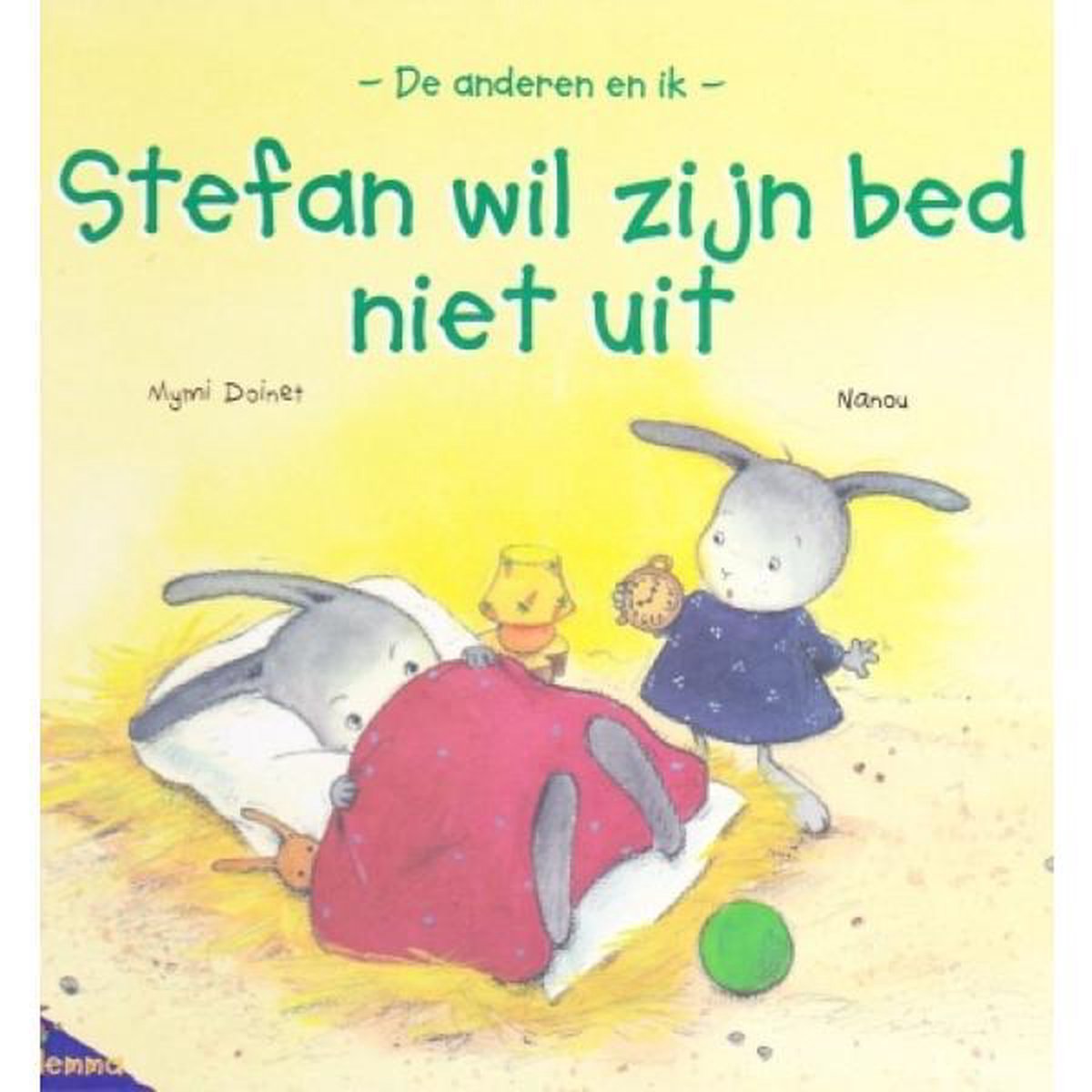 Stefan Wil Zijn Bed Niet Uit / De anderen en ik