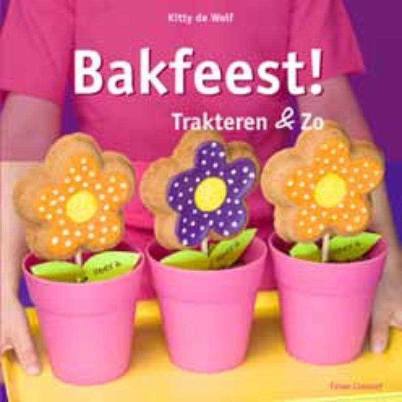 Bakfeest! Trakteren en zo