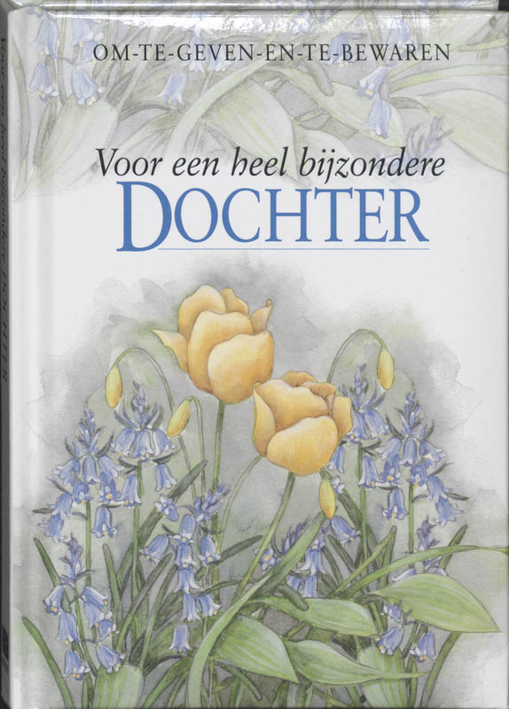 Voor een heel bijzondere dochter / Om-te-geven-en-te-bewaren