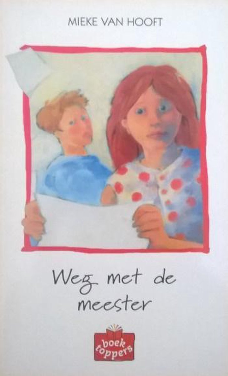 Weg met de meester / Boektoppers 2000 / 5/6