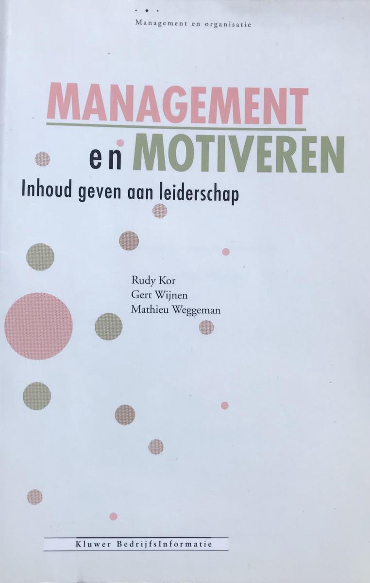 Management en motiveren / Management & Organisatie