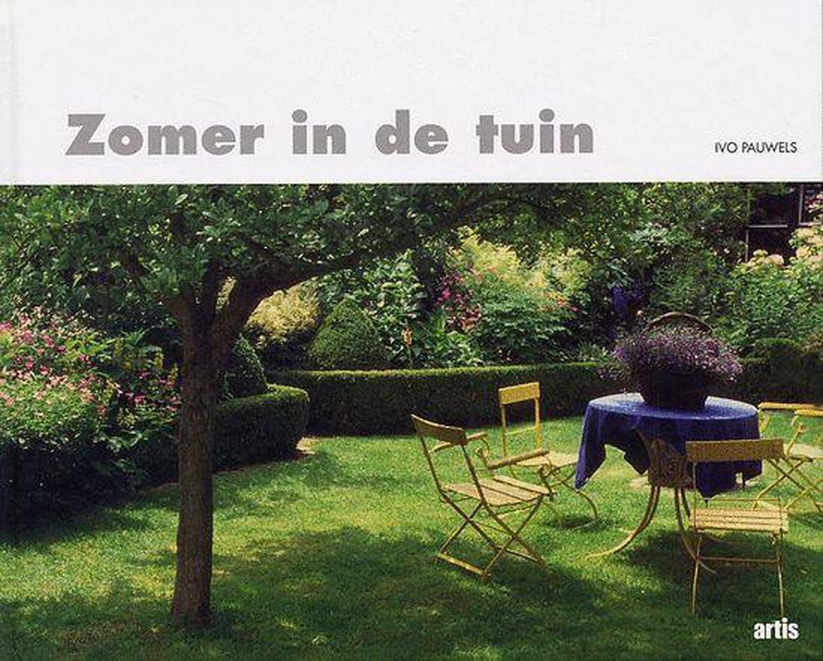 Zomer in de tuin. / Tuindromen