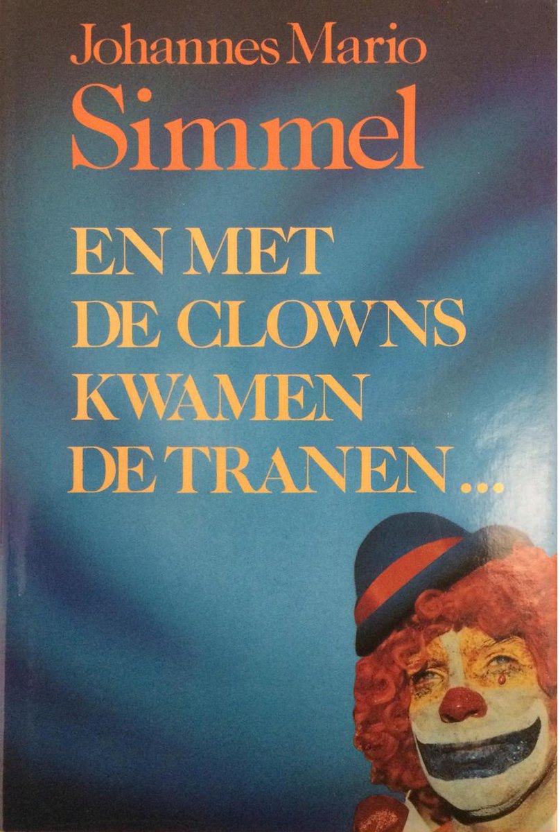 En met de clowns kwamen de tranen