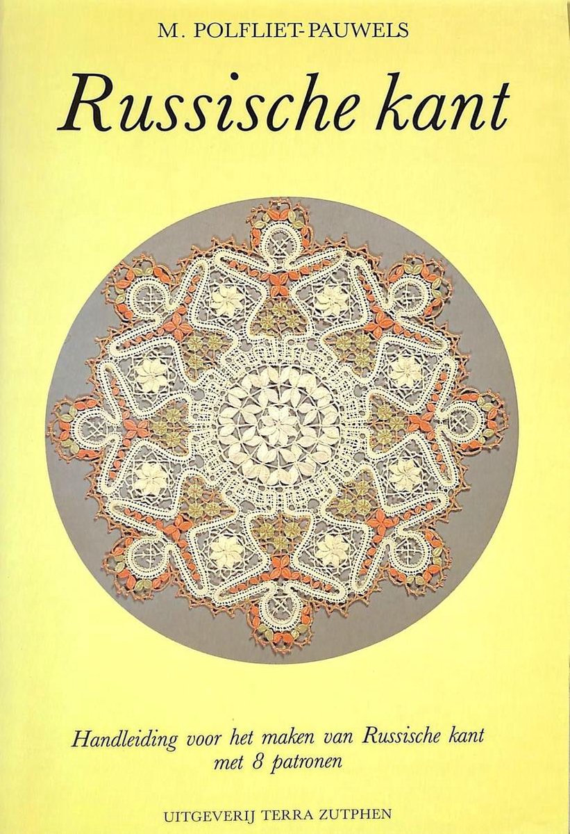 Russische kant - Handleiding voor het maken van Russische kant met 8 patronen