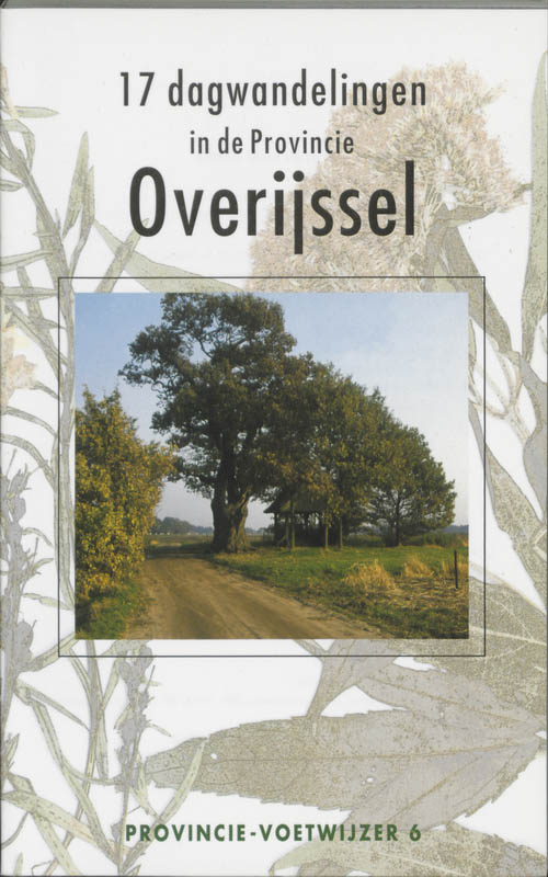 17 dagwandelingen in de provincie Overijssel / Provincie voetwijzer / 6