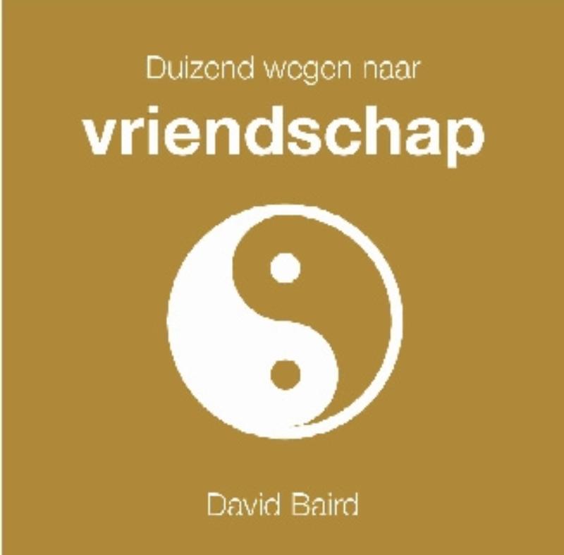 Duizend wegen naar vriendschap / Duizend wegen naar