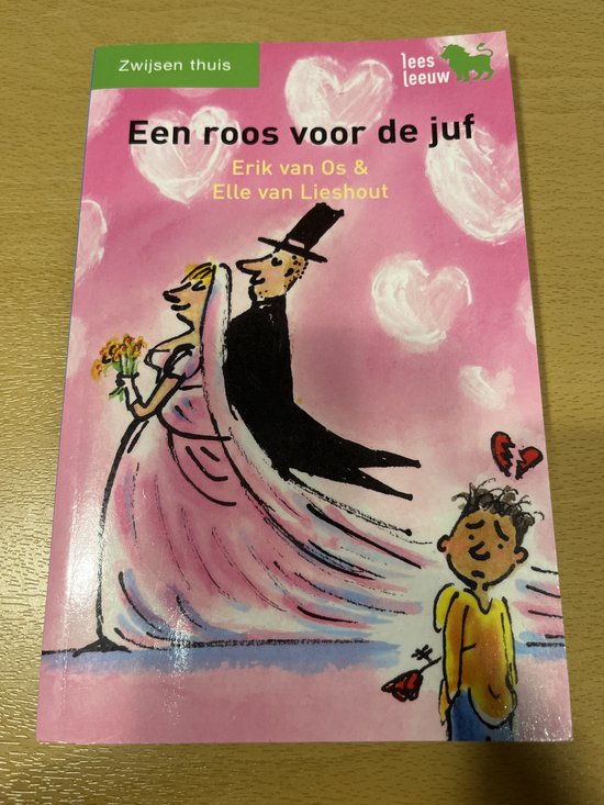 Een roos voor de juf / O. mijn lieve, lieve Lien / Leesleeuw