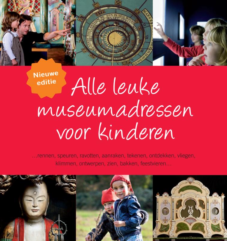 Alle leuke museumadressen voor kinderen / Alle leuke adressen