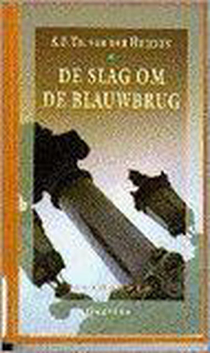 De Slag Om De Blauwbrug