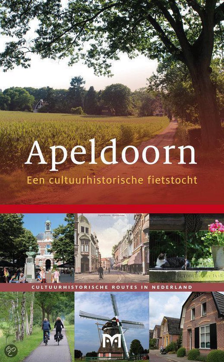 Apeldoorn / Cultuurhistorische routes in Nederland