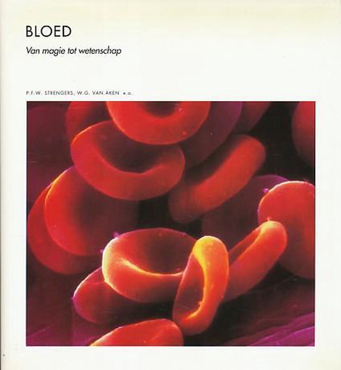 Bloed / Wetenschappelijke bibliotheek / dl. 34