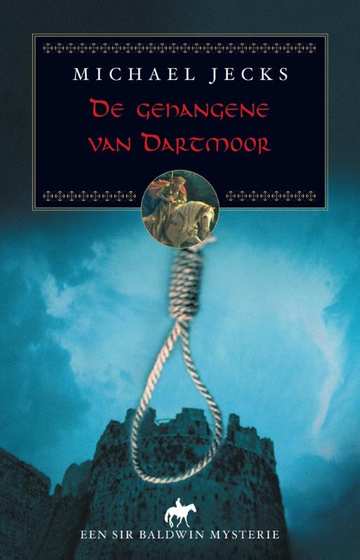 De gehangene van Dartmoor / Een Sir Baldwin mysterie