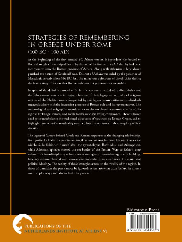 Strategies of remembering in greece under Rome 100 bc - 100 ad / Publications of the Netherlands Institute at Athens / VI achterkant