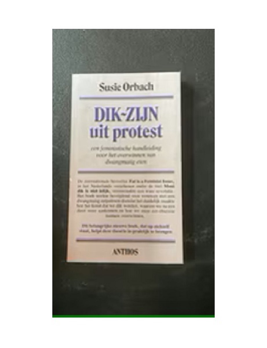 Dik-zyn uit protest