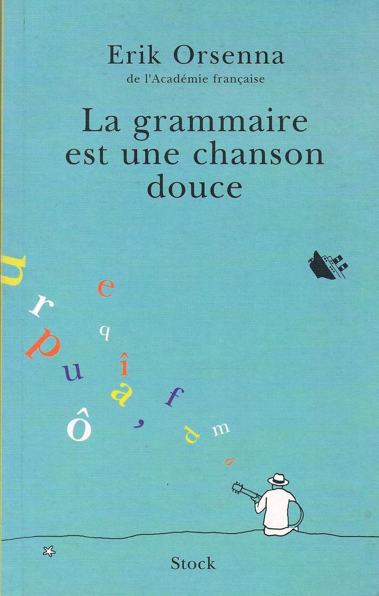 La Grammaire Est Une Chanson Douce