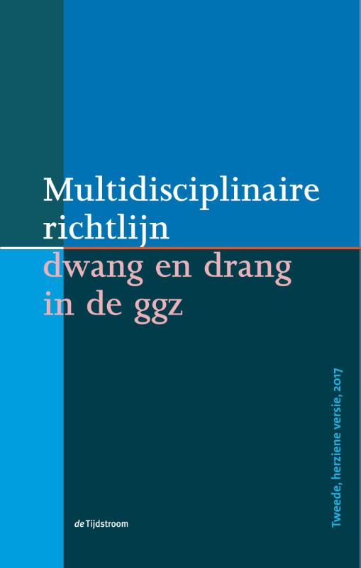 Multidisciplinaire richtlijn dwang en drang in de ggz