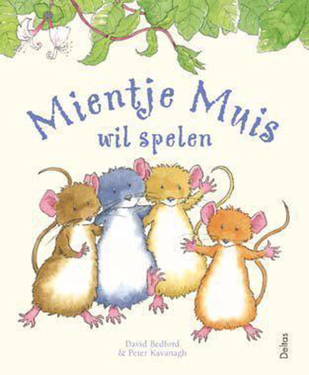 Mientje Muis wil spelen