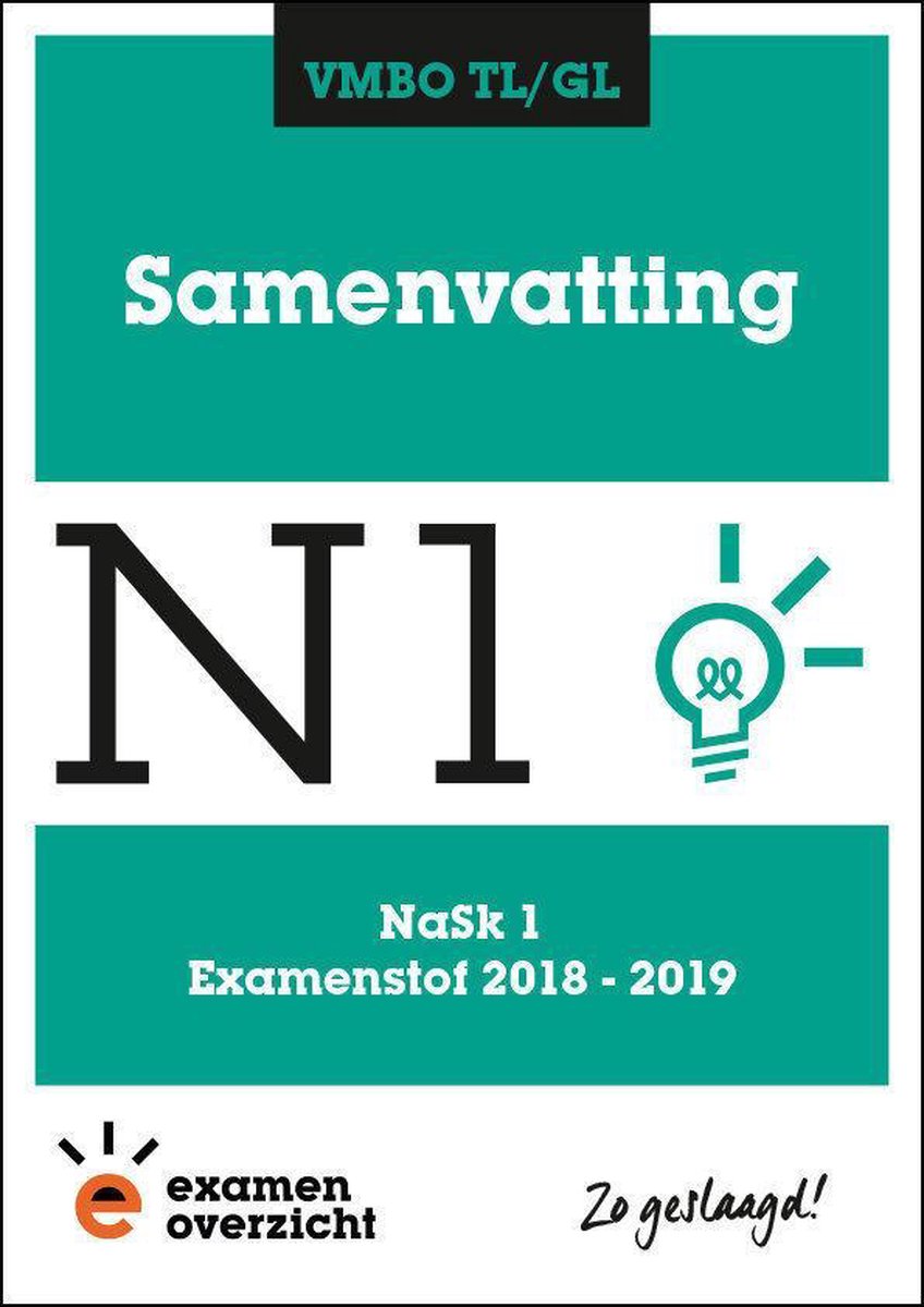 ExamenOverzicht - Samenvatting NaSk1 VMBO TL/GL