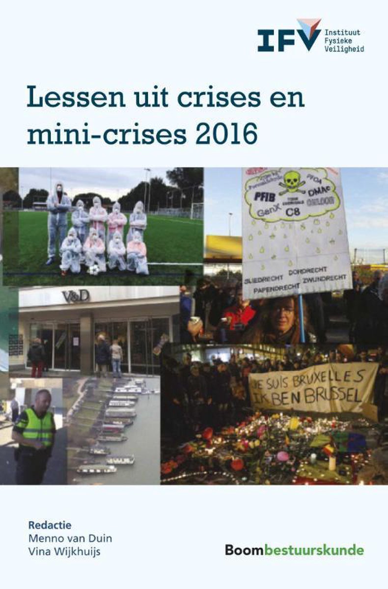 Lessen uit crises en mini-crises / 2016 / Instituut Fysieke Veiligheid (IFV)