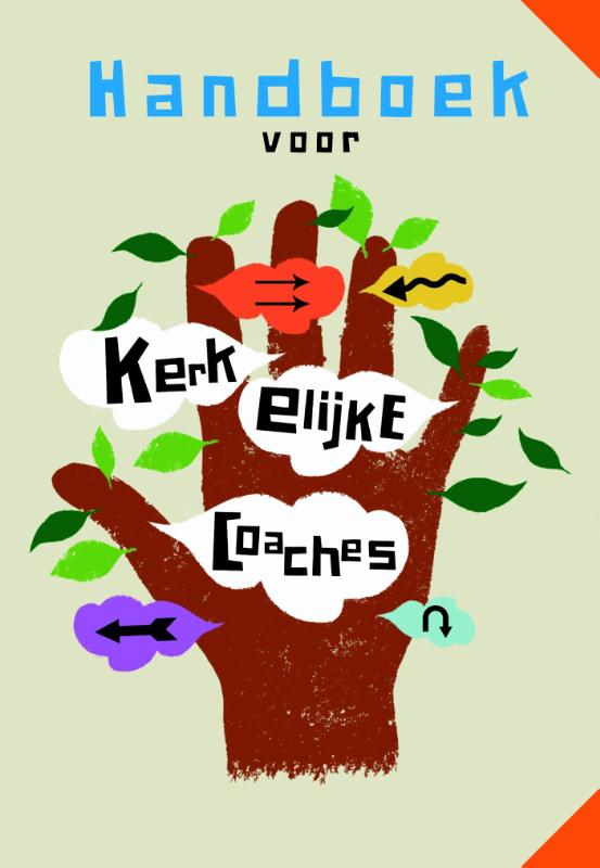Handboek voor kerkelijke coaches / Werken in de kerk