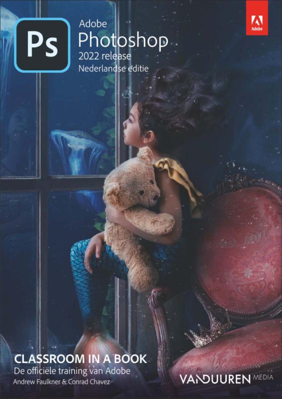 Classroom in a book Photoshop 2022, nederlandse editie / Classroom in a Book