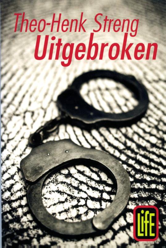 Uitgebroken / L.I.F.E.