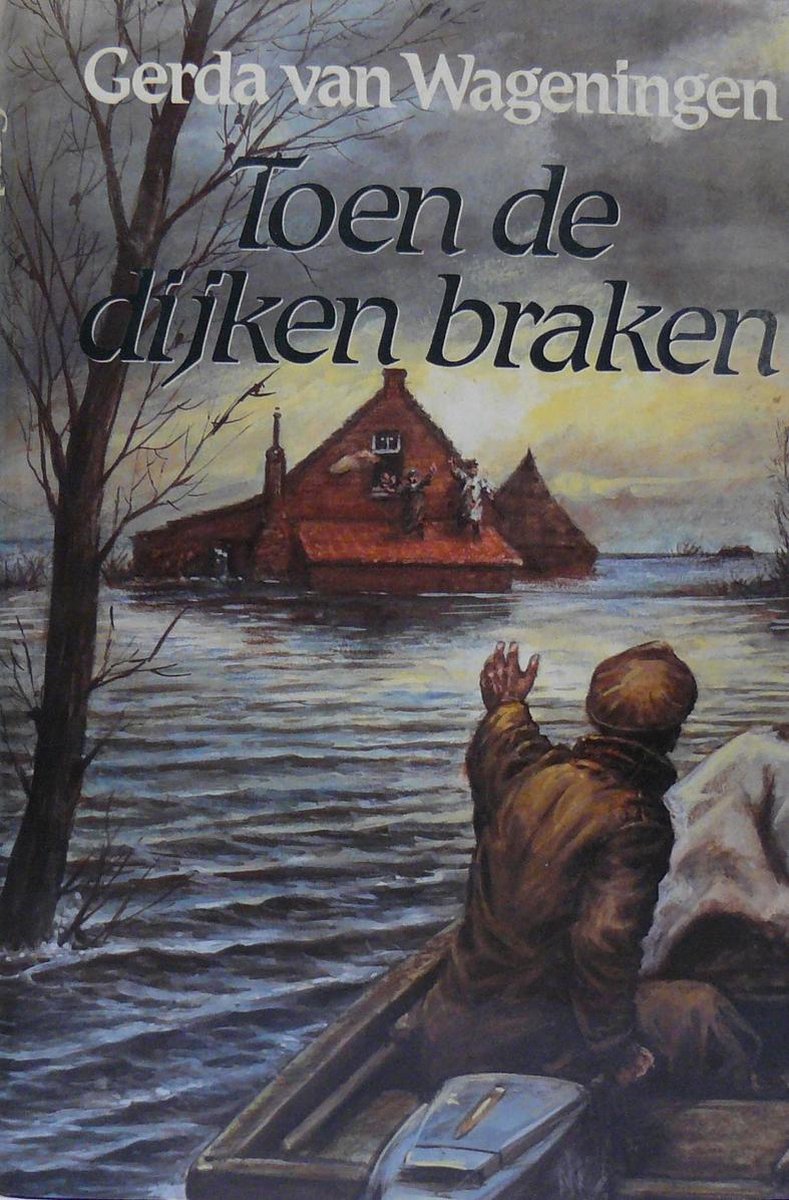 Toen de dijken braken