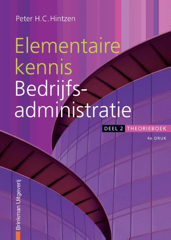 Elementaire kennis bedrijfsadministratie Deel 2 Theorieboek