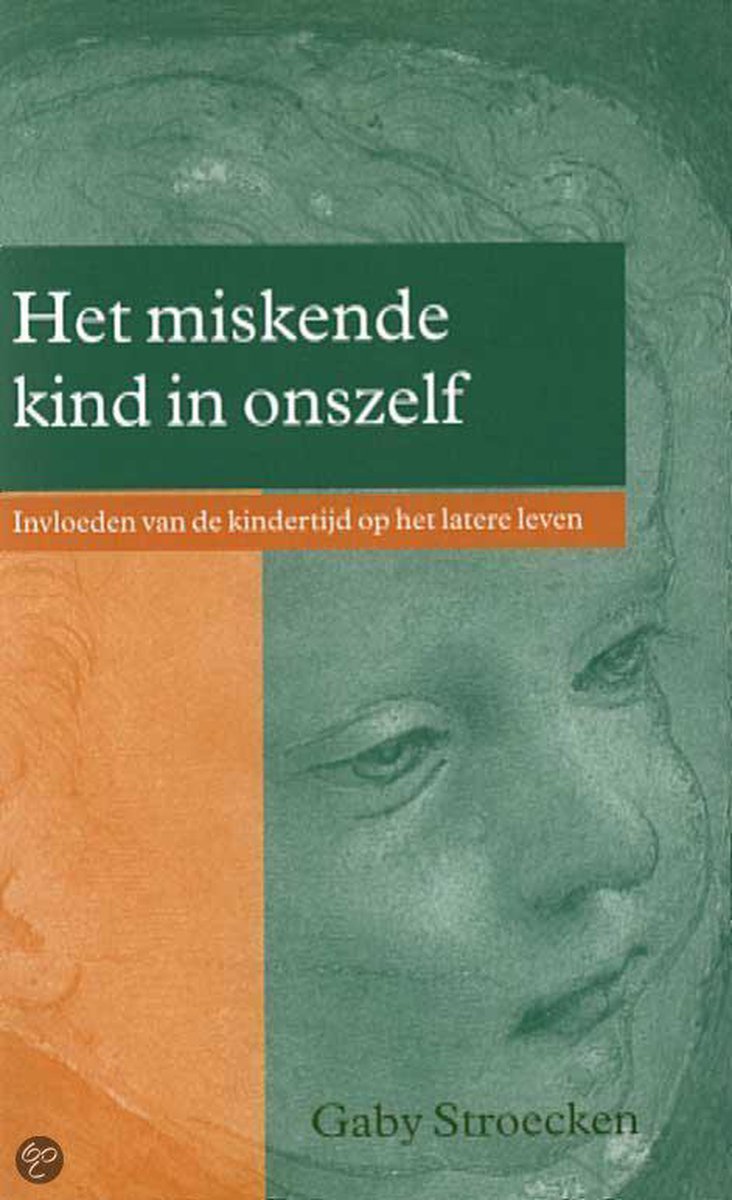 Het Miskende Kind In Onszelf
