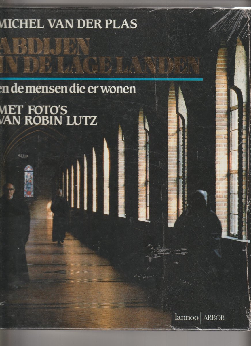 Abdijen in de Lage Landen en de mensen die er wonen - Plas van der, Michel
