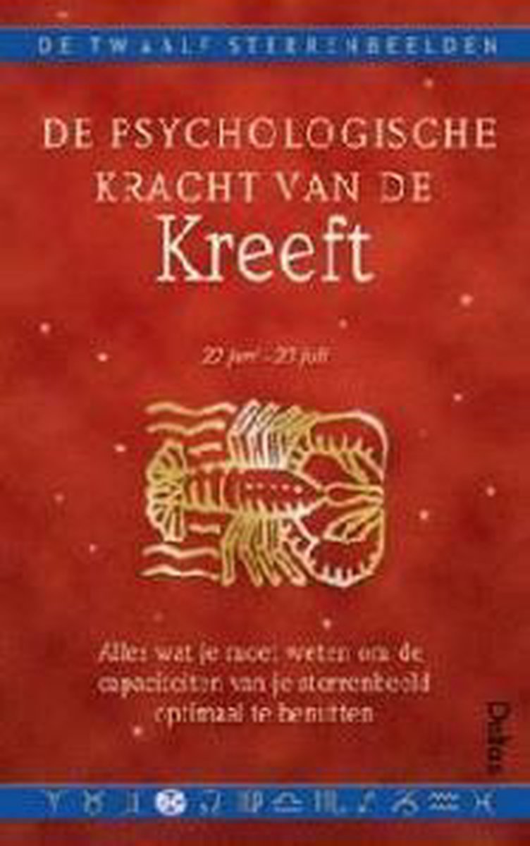 De psychologische kracht van de kreeft / De twaalf sterrenbeelden