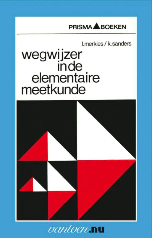 Wegwijzer in de elementaire meetkunde / Vantoen.nu