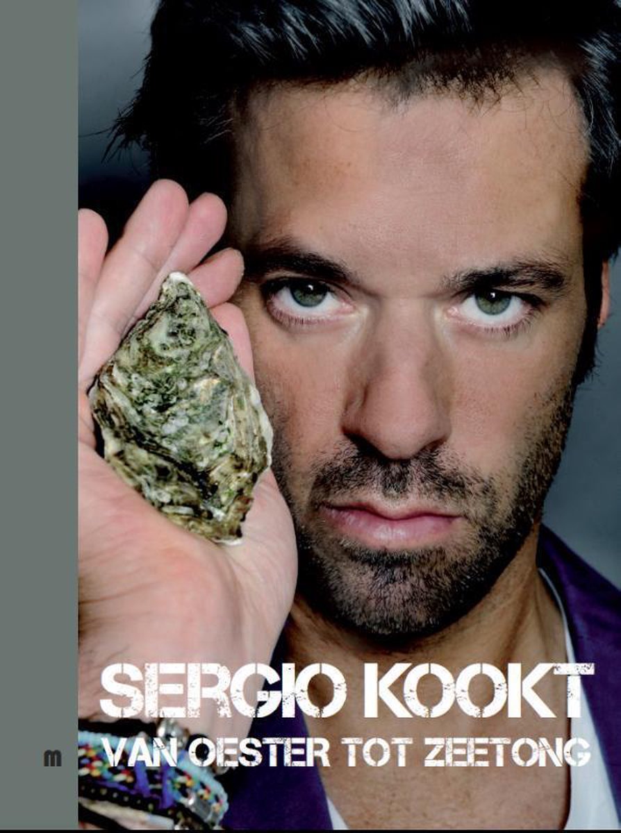Van oester tot zeetong / Sergio kookt / 3