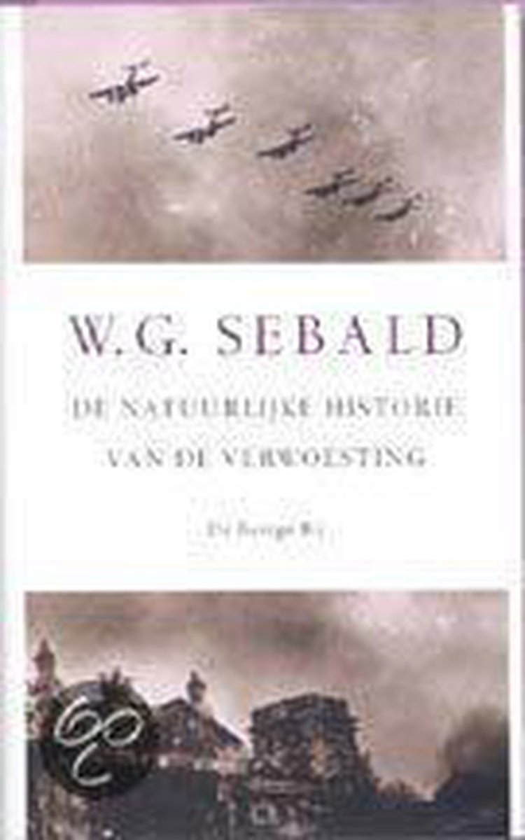 Natuurlijke Historie Van De Verwoesting