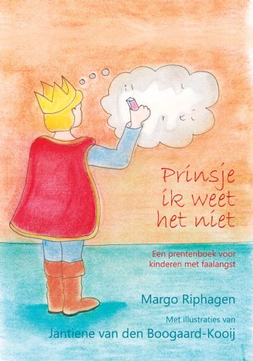 Prinsje ik weet het niet - Een prentenboek voor kinderen met faalangst