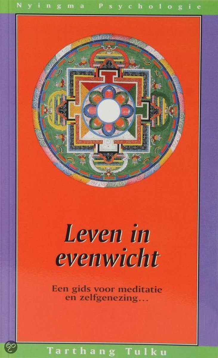Leven in evenwicht / Nyingma psychologie