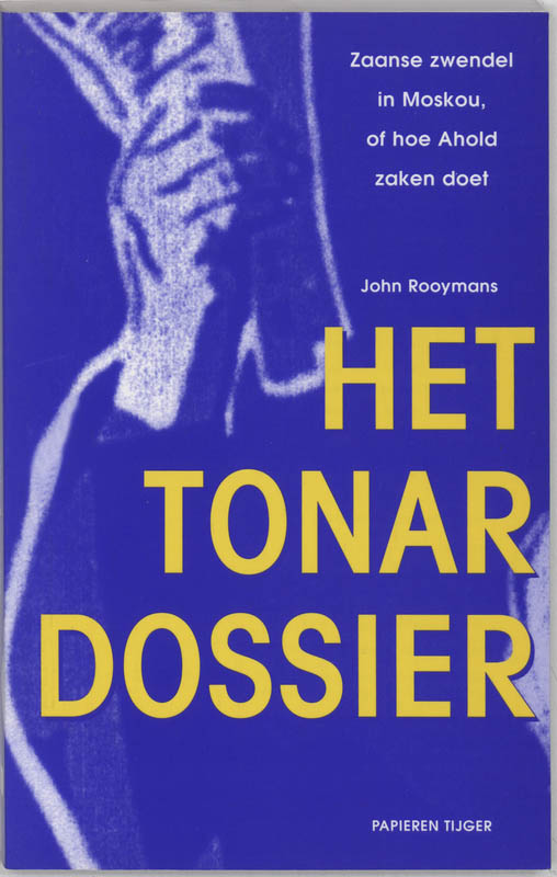 Tonar-dossier, het zaanse zwendel in Moskou