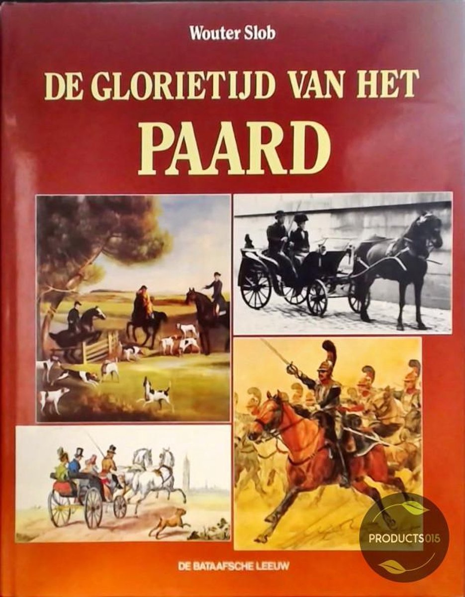 De glorietijd van het paard