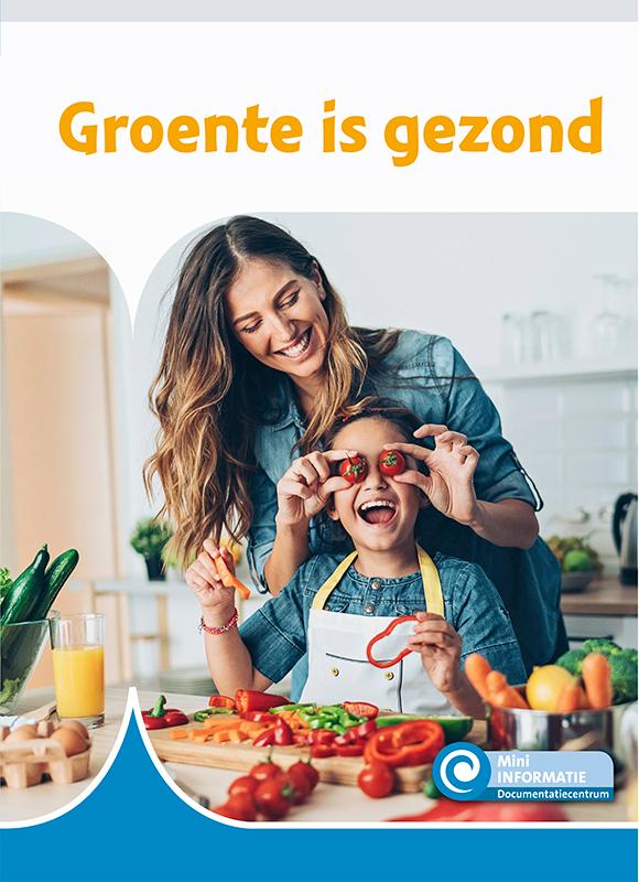 Groente is gezond / Mini Informatie / 426