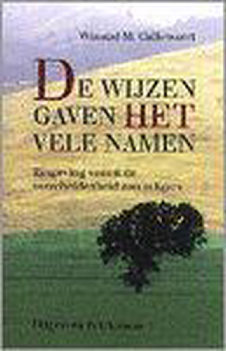 De wijzen gaven het vele namen