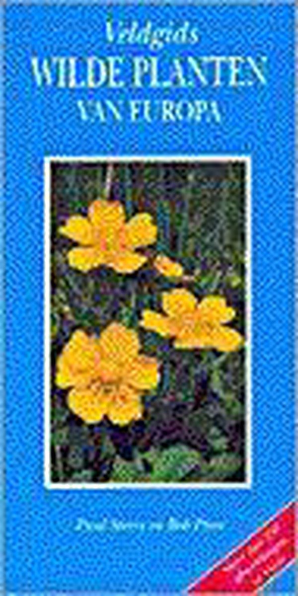 VELDGIDS WILDE PLANTEN VAN EUROPA