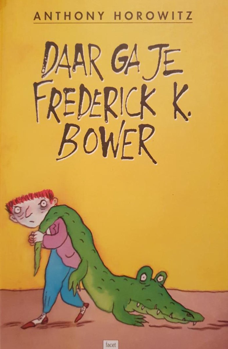 Daar ga je, frederick k. bower