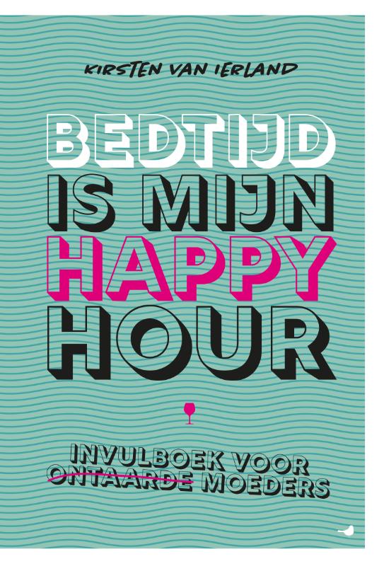 Bedtijd is mijn happy hour